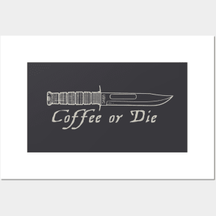 Coffee or Die - Grey Posters and Art